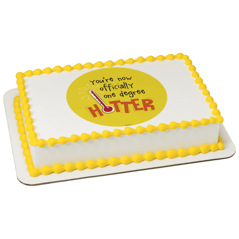 Officially One Degree Hotter Cake