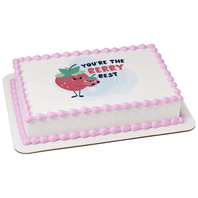 You're The Berry Best Cake