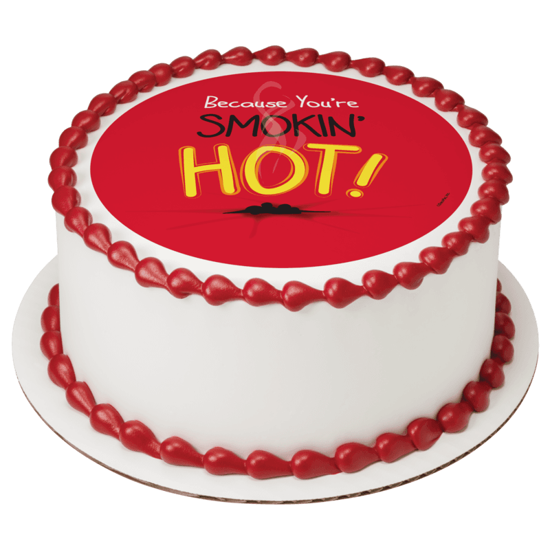 Because You’re SMOKIN' HOT! Cake