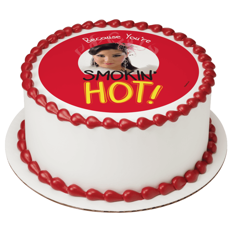Because You're SMOKIN' HOT! Cake