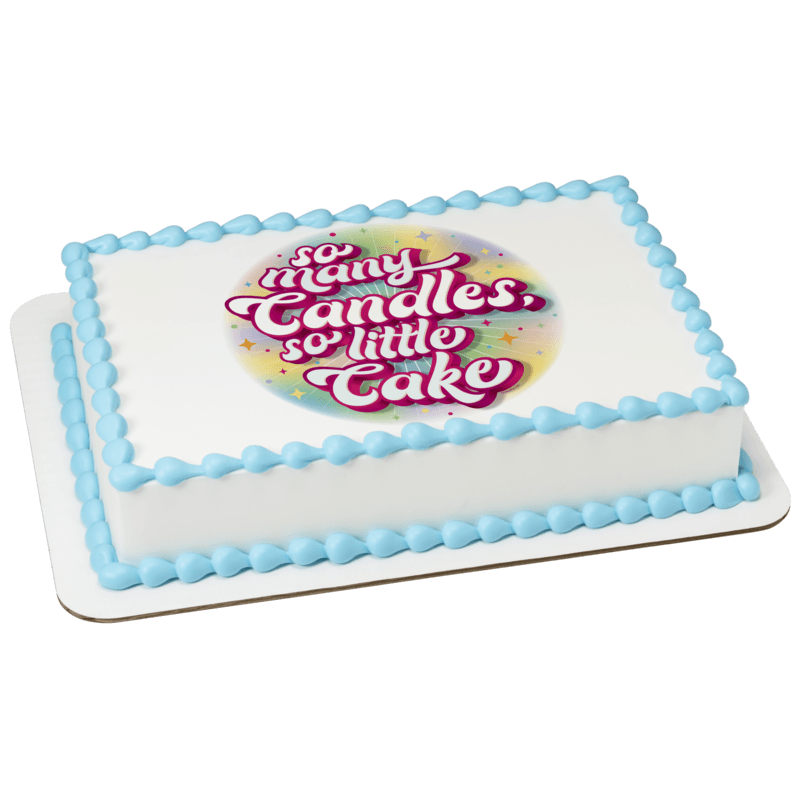 So Many Candles, So Little Cake Cake
